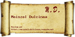 Meiszel Dulcinea névjegykártya